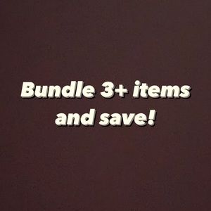 Bundle 3+ items and save.
